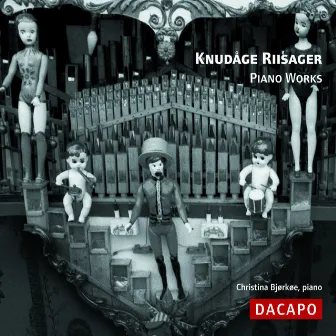 Riisager: Piano Works by Knudåge Riisager