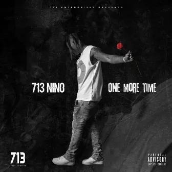 One More Time by 713 Nino