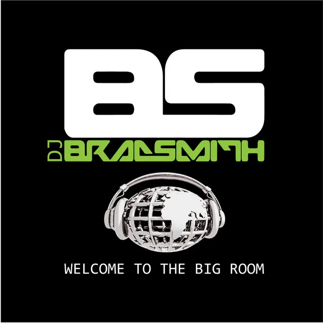 Welcome to the Big Room - DJ Sisco Remix