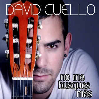 No Me Busques Más by David Cuello