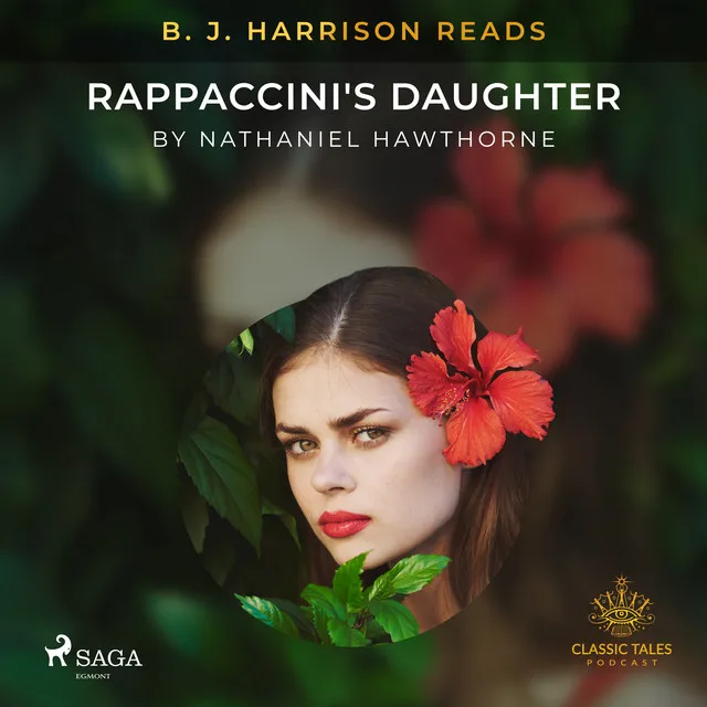 Chapter 3.7 - B. J. Harrison Reads Rappaccini's Daughter