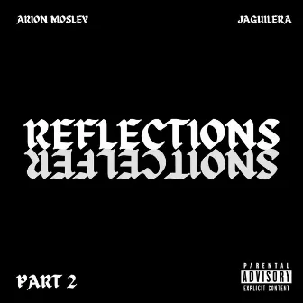 Reflections by Arion Mosley