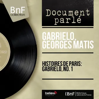 Histoires de Paris: Gabrielo, no. 1 (Live, Mono version) by Georges Matis