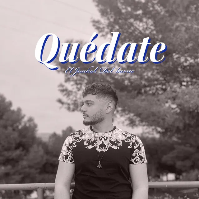 Quédate