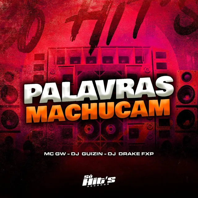 Palavras Machucam