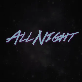 All Night by Breana Marin