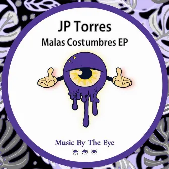 Malas Costumbres EP by JP Torres