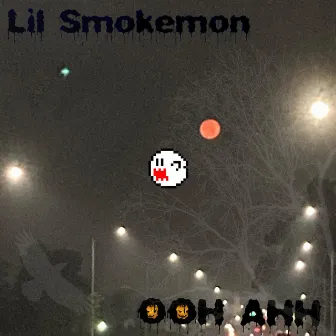 Bump In the Night (OOH AAH) by Lil Smokemon