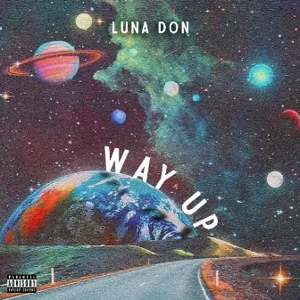 Way Up by Luna Don