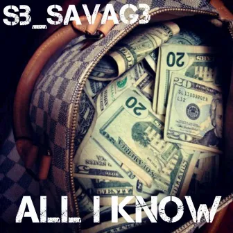 All I Know by Sb_savag3