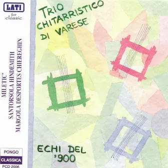 Echi del '900 by Trio Chitarristico di Varese