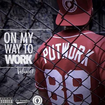 On my way to work vol 1 by Putwork