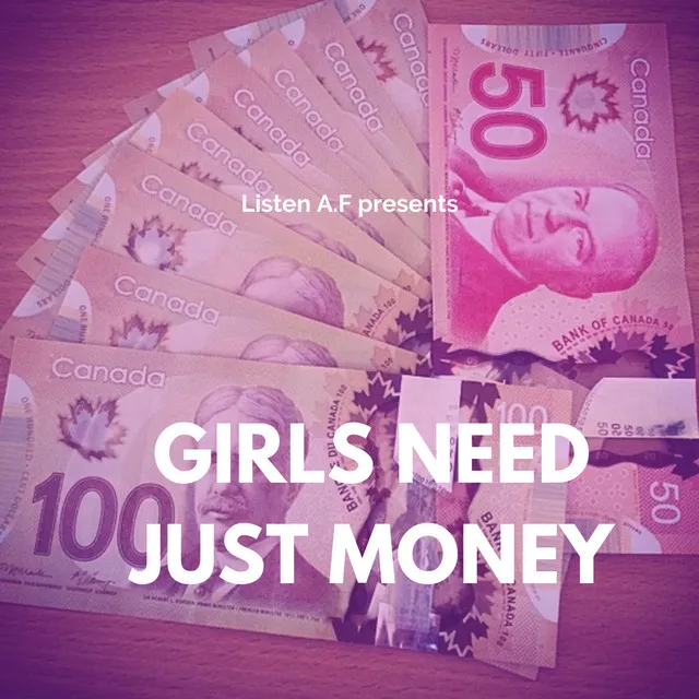 Girls Need Just Money