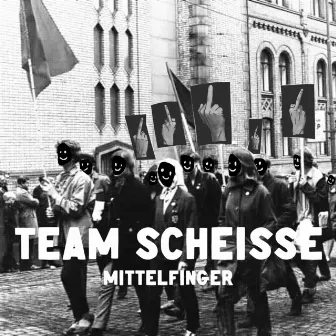 Mittelfinger by Team Scheisse