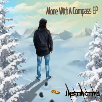 Alone With A Compass EP by Inst1nctive