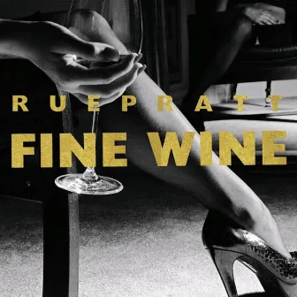 Fine Wine by Ruepratt