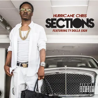 Sections (feat. Ty Dolla $Ign) by Hurricane Chris