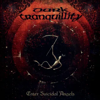 Enter Suicidal Angels - EP (Remastered 2021) by Dark Tranquillity