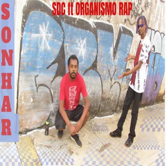 Sonhar by Sdc rap nacional