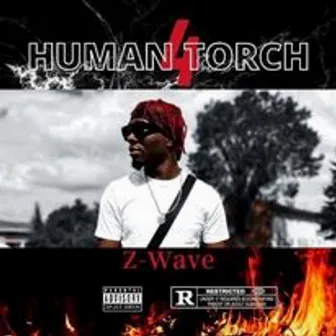 Human Torch. 4 by Z-Wave