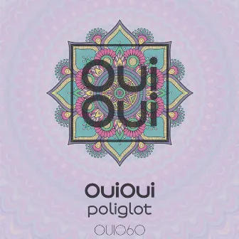 Poliglot by OuiOui