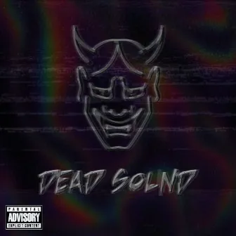 Dead Sound by hrd $troww