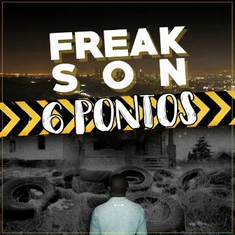 6 Pontos by Freak Son