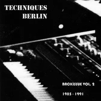 Back Issue Volume 2 by Techniques Berlin