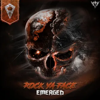 Rock Ya Face by Emerged