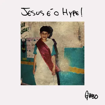 Jesus É o Hype by Gabo