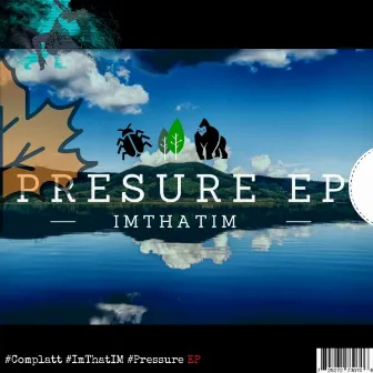 Pressure EP by ImThatIM