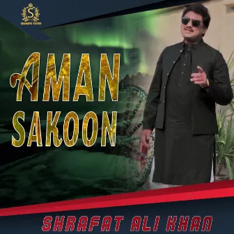 Aman Sakoon - Single by Sharafat Ali Khan