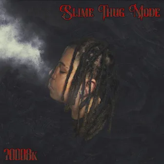 Slime Thug Mode by 70008k