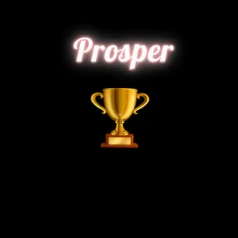 Prosper by Z Mac'N