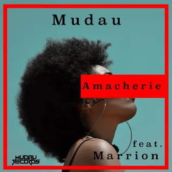 Amacherie by Mudau