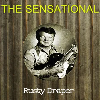 The Sensational Rusty Draper by Rusty Draper