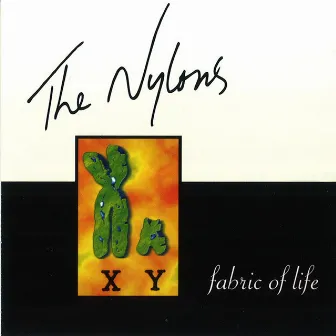 Fabric Of Life by The Nylons