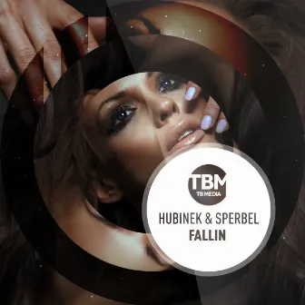 Fallin by Hubinek & Sperbel