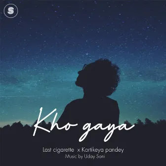 Kho Gaya by Last Cigarette