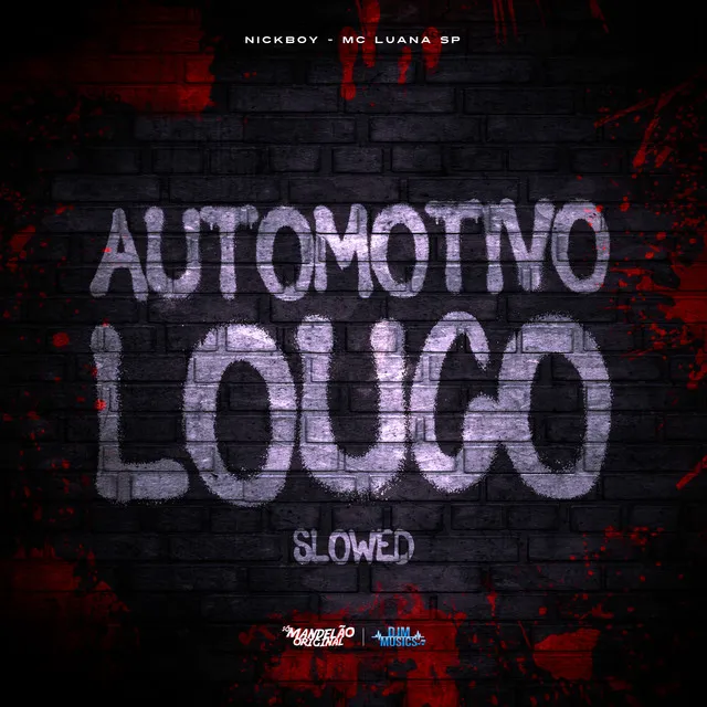 Automotivo Louco - Slowed