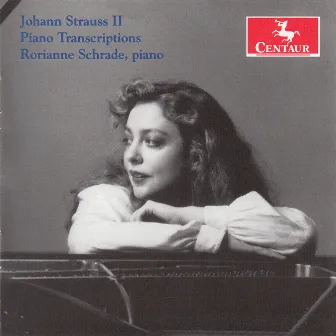 Johann Strauss II: Piano Transcriptions by Rorianne Schrade