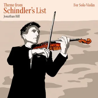 Theme from Schindler's List for Solo Violin (Cover) by Jonathan Hill