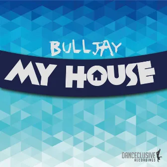 My House by BuLLJay