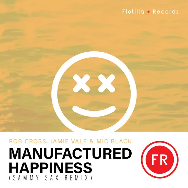 Manufactured Happiness - Sammy Sax Remix Radio Edit