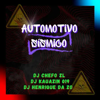 AUTOMOTIVO SISMICO by DJ KAUANZIN 019