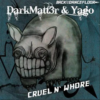 Cruel N' Whore by Dark Matt3r