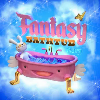 Fantasy Bathtub '17 by Wealthy Relative