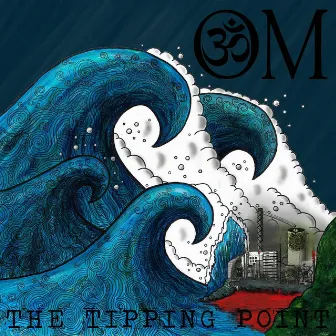 The Tipping Point by OM