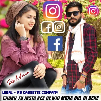 Chorii Tu Insta Kee Dewni Mona Bul Gi Deke by Rs Meena