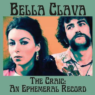 The Craic: An Ephemeral Record by Bella Clava